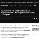 Nearly 1 in 10 U.S. children have been diagnosed with a developmental disability, CDC reports as it appears on the CBS News website
