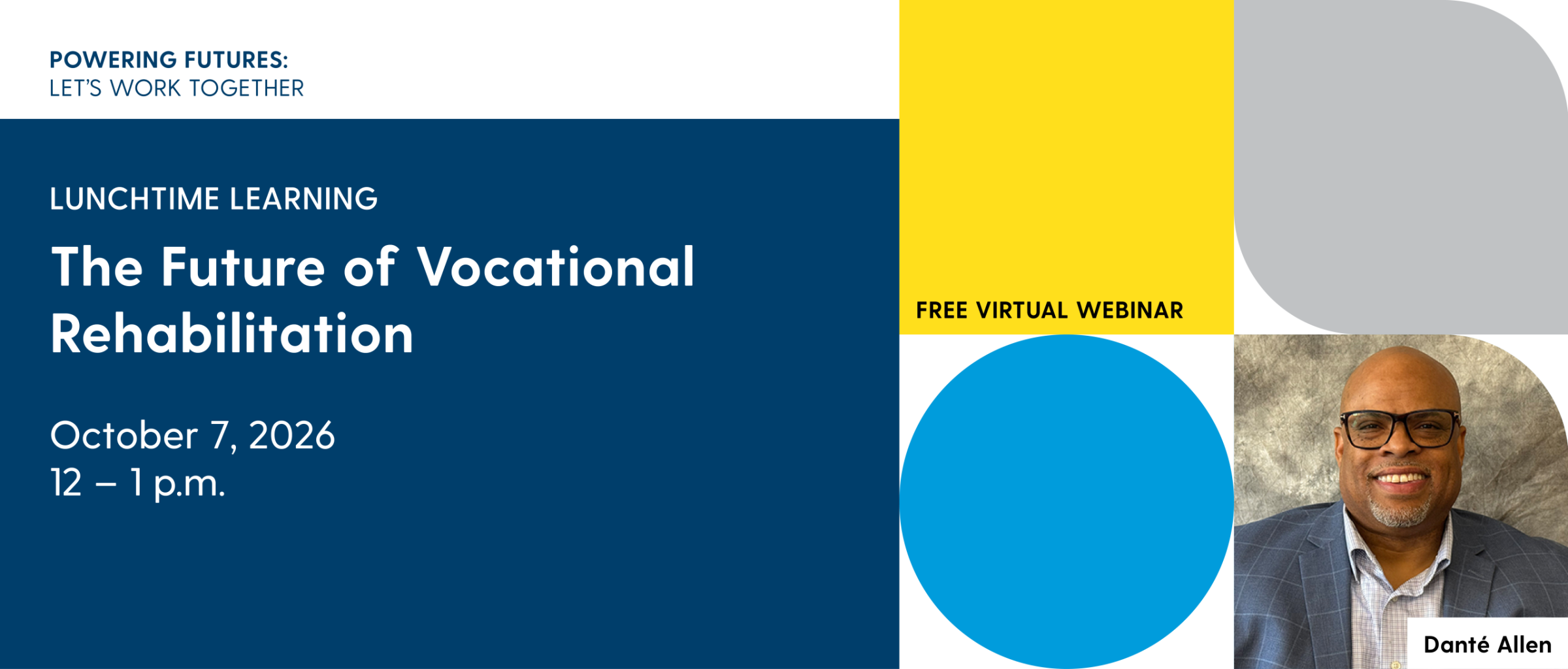 CA-LL_The-Future-of-Vocational-Rehabilitation_DESIGN_Other-Assets_2026-09-21_JHG_FINAL